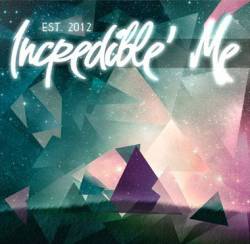 Incredible' Me : Est. 2012